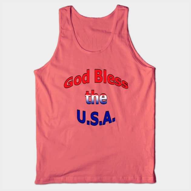 God Bless the U.S.A. Tank Top by Creative Creation